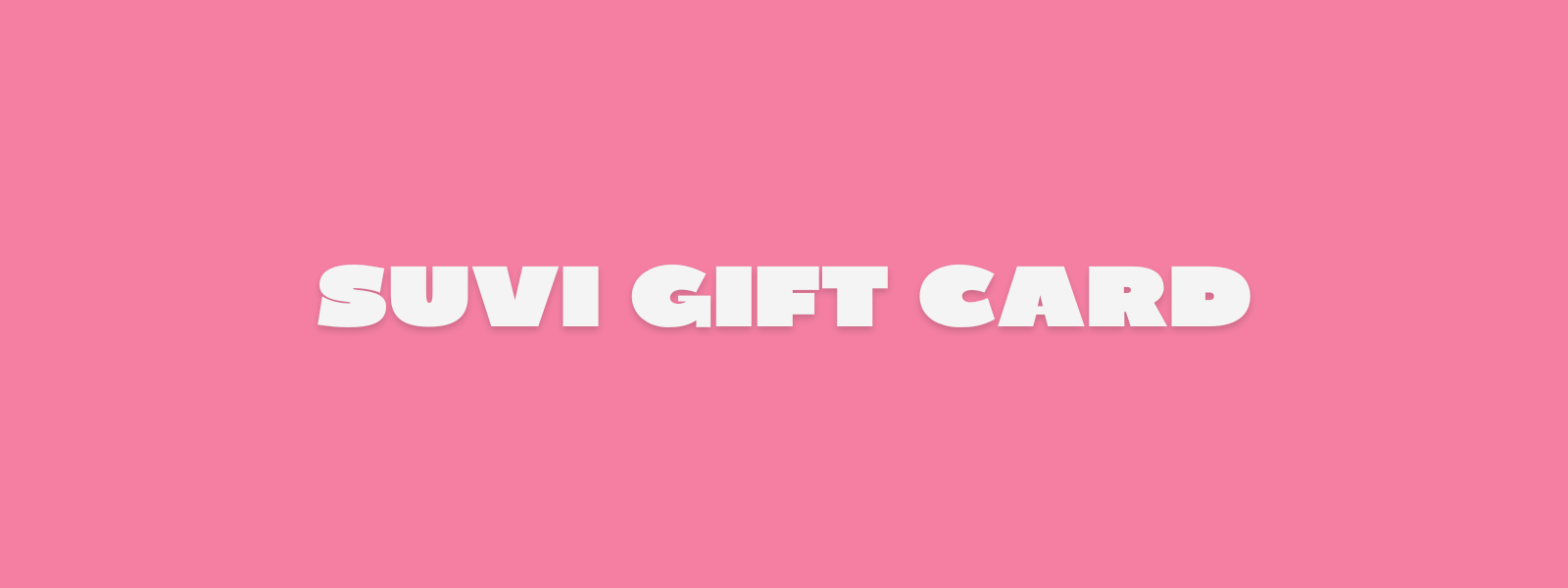 SUVI Gift Card